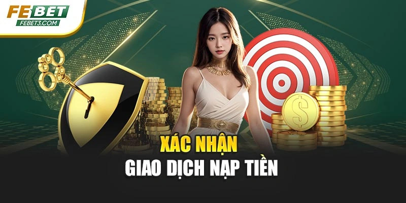 Xác nhận giao dịch nạp tiền